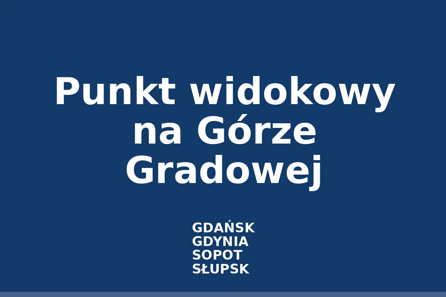Punkt widokowy na Górze Gradowej