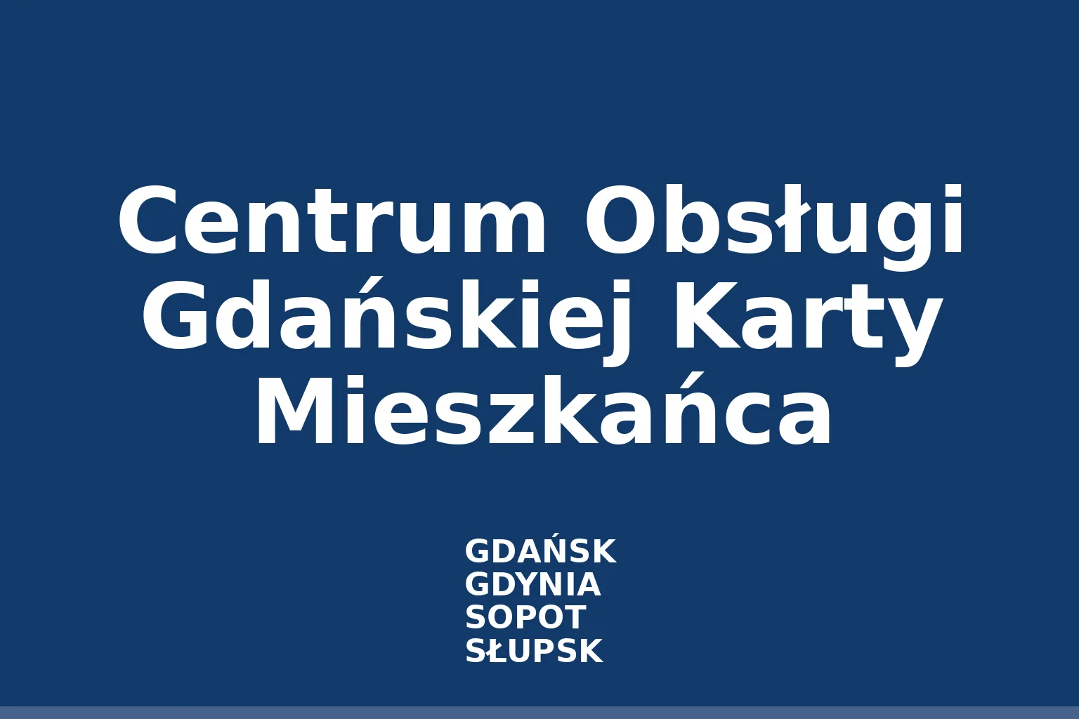 Centrum Obsługi Gdańskiej Karty Mieszkańca